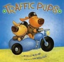Cover: Traffic Pups - Simon & Schuster Books for Young Readers