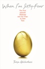 Cover: When I'm Sixty-Four - Princeton University Press