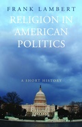 Cover: Religion in American Politics - Princeton University Press