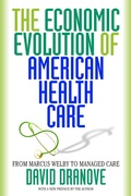 Cover: The Economic Evolution of American Health Care - Princeton University Press