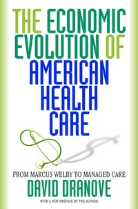 Abbildung von: The Economic Evolution of American Health Care - Princeton University Press