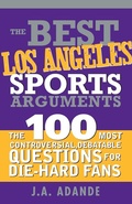 Cover: The Best Los Angeles Sports Arguments - Sourcebooks
