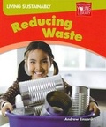 Cover: Living Sustainably Reducing Waste - Macmillan Education Australia