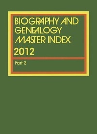 Enlarge image Cover: Biography and Genealogy Master Index Supplement 2012 - Cengage Gale