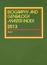Enlarge image Cover: Biography and Genealogy Master Index, 2013 - Cengage Gale