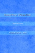 Cover: Classical Theory of Gauge Fields - Princeton University Press