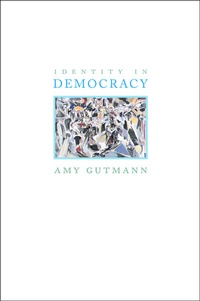 Enlarge image Cover: Identity in Democracy - Princeton University Press