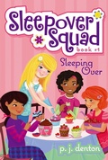 Cover: Sleeping Over: Sleepover Squad #1 - Little Simon