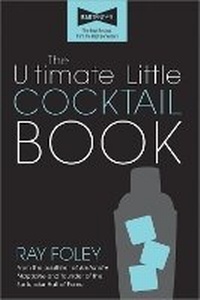 Enlarge image Cover: The Ultimate Little Cocktail Book - Sourcebooks, Inc