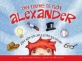 Cover: My Name Is Not Alexander - Sourcebooks Jabberwocky