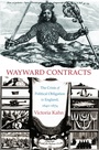 Cover: Wayward Contracts - Princeton University Press
