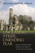Cover: Unceasing Strife, Unending Fear - Princeton University Press