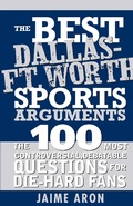Cover: The Best Dallas - Fort Worth Sports Arguments - Sourcebooks