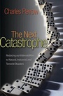 Cover: The Next Catastrophe - Princeton University Press