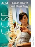 Cover: AQA GCSE Human Health and Physiology: Student's Book - Nelson Thornes Ltd