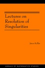 Cover: Lectures on Resolution of Singularities - Princeton University Press