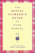 Cover: The Social Climber's Guide to High School - Simon & Schuster