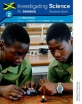Cover: Investigating Science for Jamaica: Student's Book 2 - Nelson Thornes Ltd
