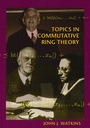 Cover: Topics in Commutative Ring Theory - Princeton University Press