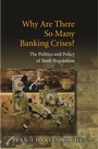 Cover: Why Are There So Many Banking Crises? - Princeton University Press