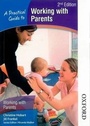 Cover: A Practical Guide to Working with Parents - Nelson Thornes Ltd