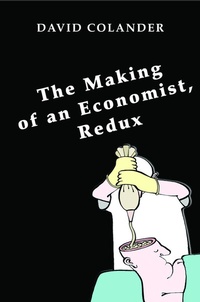 Enlarge image Cover: The Making of an Economist, Redux - Princeton University Press