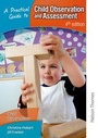 Cover: A Practical Guide to Child Observation and Assessment - Nelson Thornes Ltd