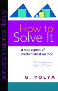 Enlarge image Cover: How to Solve It - Princeton University Press