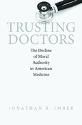 Cover: Trusting Doctors - Princeton University Press