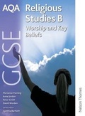Cover: AQA GCSE Religious Studies B: Worship and Key Beliefs - Nelson Thornes Ltd