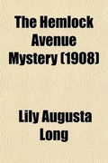 Cover: The Hemlock Avenue Mystery - General Books