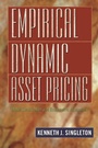 Cover: Empirical Dynamic Asset Pricing - Princeton University Press