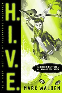 Enlarge image Cover: H.I.V.E. - Simon & Schuster Books for Young Readers