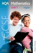 Cover: New AQA GCSE Mathematics Unit 1 Higher: Unit 1 - Nelson Thornes Ltd