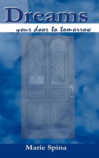 Abbildung von: Dreams... Your Door to Tomorrow - AuthorHouse