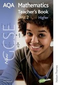 Cover: New AQA GCSE Mathematics Unit 2 Higher Teacher's Book - Nelson Thornes Ltd