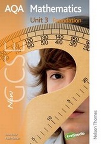 Enlarge image Cover: New AQA GCSE Mathematics Unit 3 Foundation - Nelson Thornes Ltd