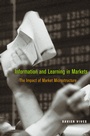 Cover: Information and Learning in Markets - Princeton University Press