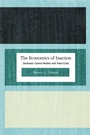 Cover: The Economics of Inaction - Princeton University Press
