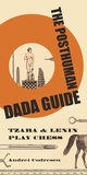 Cover: The Posthuman Dada Guide - Princeton University Press
