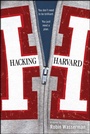 Cover: Hacking Harvard - Simon & Schuster Books for Young Readers