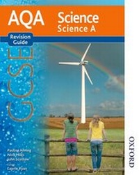 Enlarge image Cover: AQA Science GCSE Science A Revision Guide - Nelson Thornes Ltd