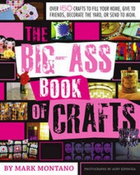 Enlarge image Cover: The Big-Ass Book of Crafts - Simon Spotlight Entertainment