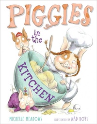 Enlarge image Cover: Piggies in the Kitchen - Simon & Schuster Books for Young Readers