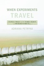 Cover: When Experiments Travel - Princeton University Press