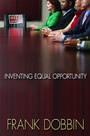 Cover: Inventing Equal Opportunity - Princeton University Press