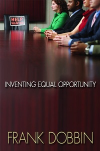 Enlarge image Cover: Inventing Equal Opportunity - Princeton University Press