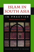 Cover: Islam in South Asia in Practice - Princeton University Press