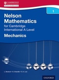 Cover: Nelson Mechanics 1 for Cambridge International A Level - Nelson Thornes Ltd
