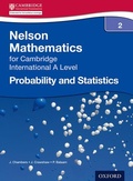 Cover: Nelson Probability and Statistics 2 for Cambridge International A Level - Nelson Thornes Ltd
